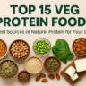 15 Veg Protein Foods: Aapke Diet ke liye Natural Protein ke Best Source | 15 वेज प्रोटीन फूड्स: आपके डाइट के लिए नेचुरल प्रोटीन के बेस्ट सोर्स